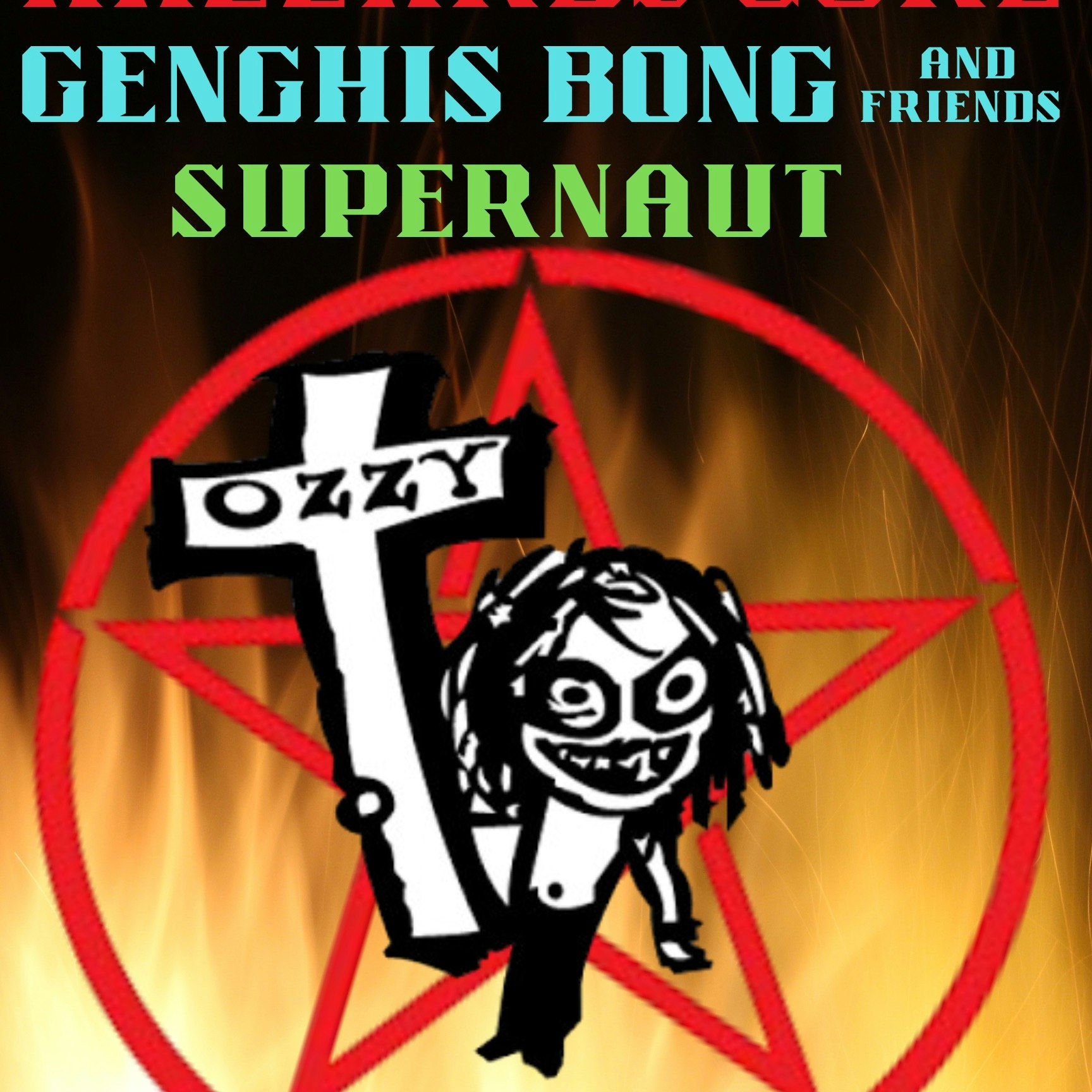Hazzard's Cure ~ Genghis Bong and friends ~ Supernaut