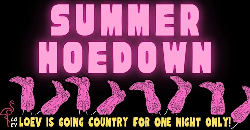 LOEV's Summer Hoedown- Sat Feb 27th, Moorabbin