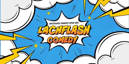 Lachflash Comedy Open Mic – Dein Sonntag @TheComedyPub endet mit Lachen