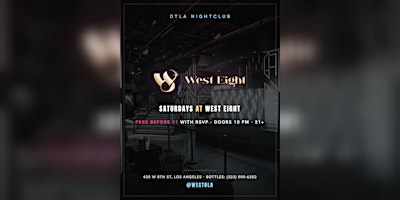 West Eight Saturdays (Reggaeton/Hip Hop/Top 40!)(Free Before 11pm)