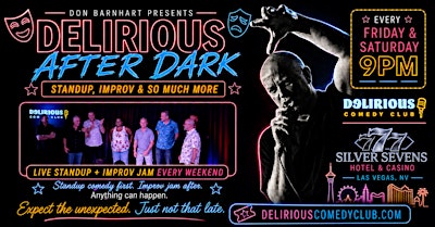 Delirious After Dark - Standup, Improv & Chaos Collide