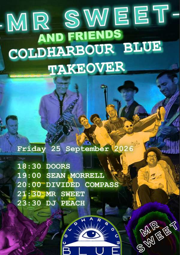 Mr Sweet and friends: Coldharbour Blue Cinema Takeover