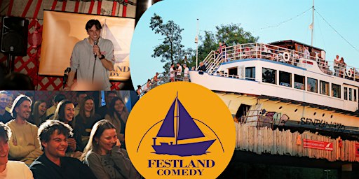 Festland Comedy - Stand Up Comedy beim Schiff!