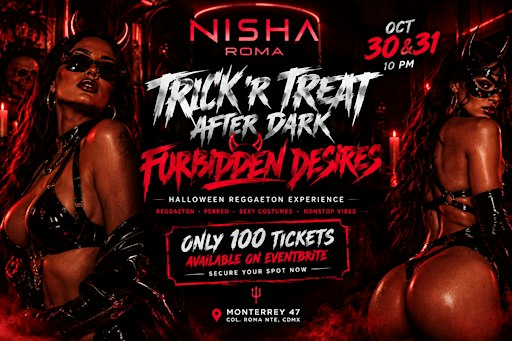 Trick ’r Treat After Dark: Forbidden Desires – Condesa - Nisha Club Roma