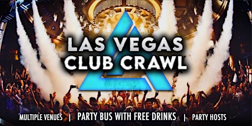Las Vegas Club Crawl with Party Bus