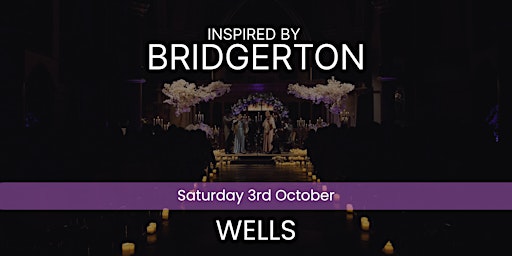 Bridgerton Inspired Concert - Wells