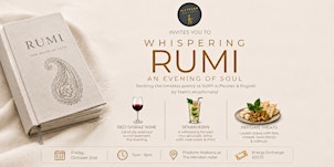 WHISPERING RUMI | An Evening of Soul