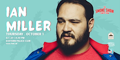 Ian Miller LIVE @ Eastern Palace Club | The Smoke Show Comedy Show