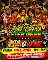 Irie after dark 90s dancehall VS Hip Hop