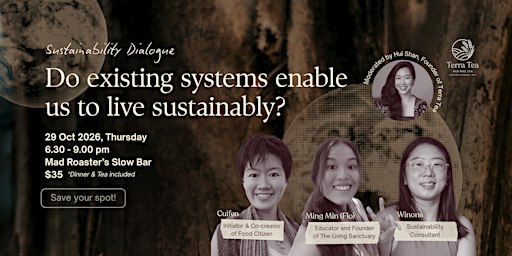 Dialogue: Do Existing Systems Enable Us to Live Sustainably?