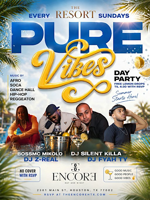 PURE VIBES BRUNCH N DAY PARTY ON SUNDAYS AT THE ENCORE