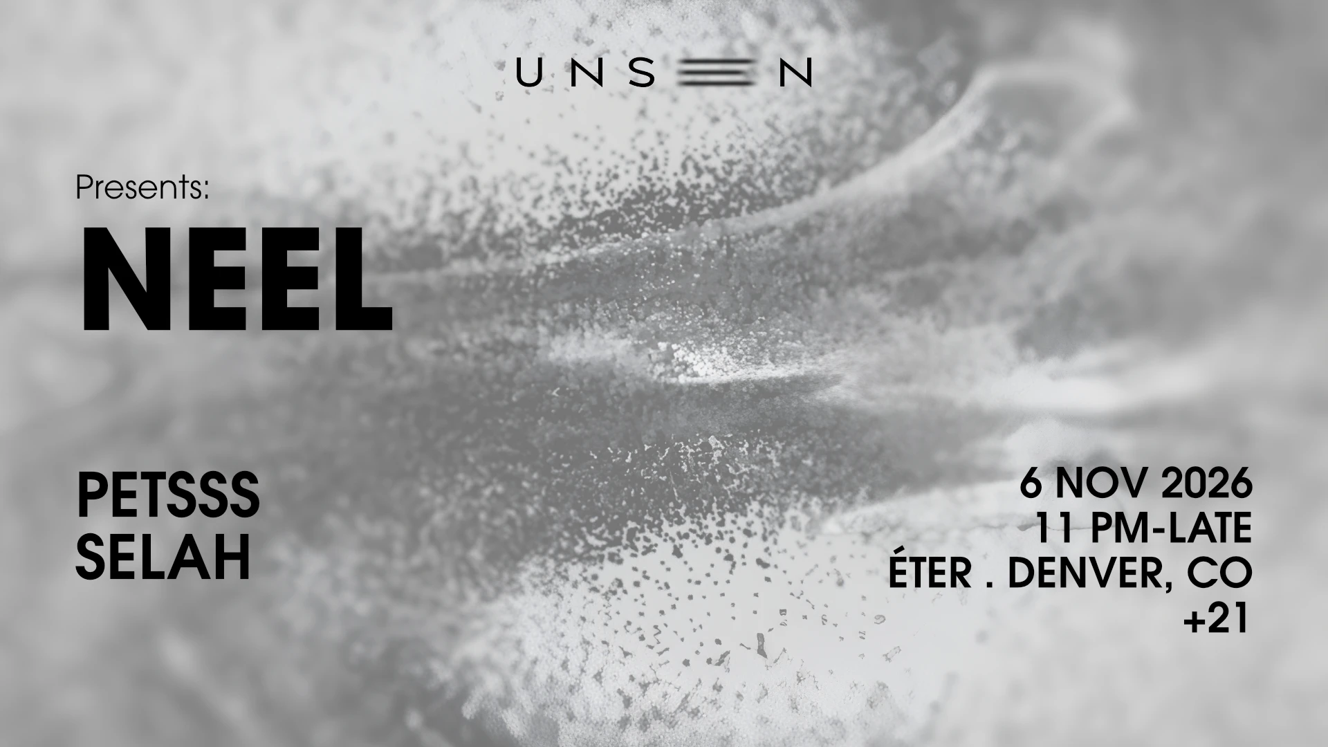 Unseen Presents: Neel