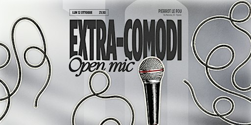 Extra Comodi - Open Mic Deluxe