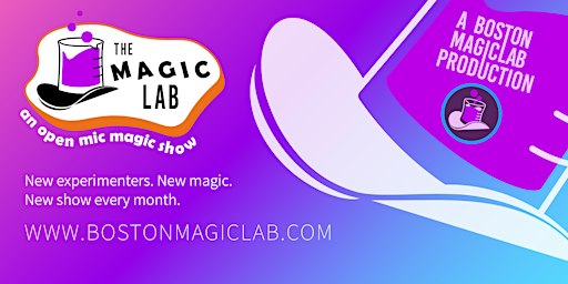 The Magic Lab: Boston's Open Mic Magic Show