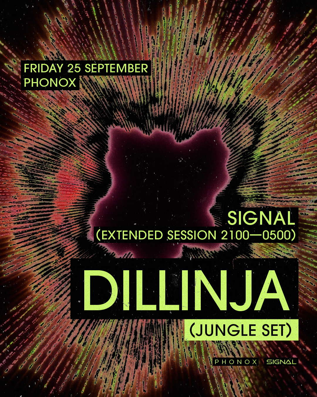 Signal: Dillinja (Jungle Set) + very special guests