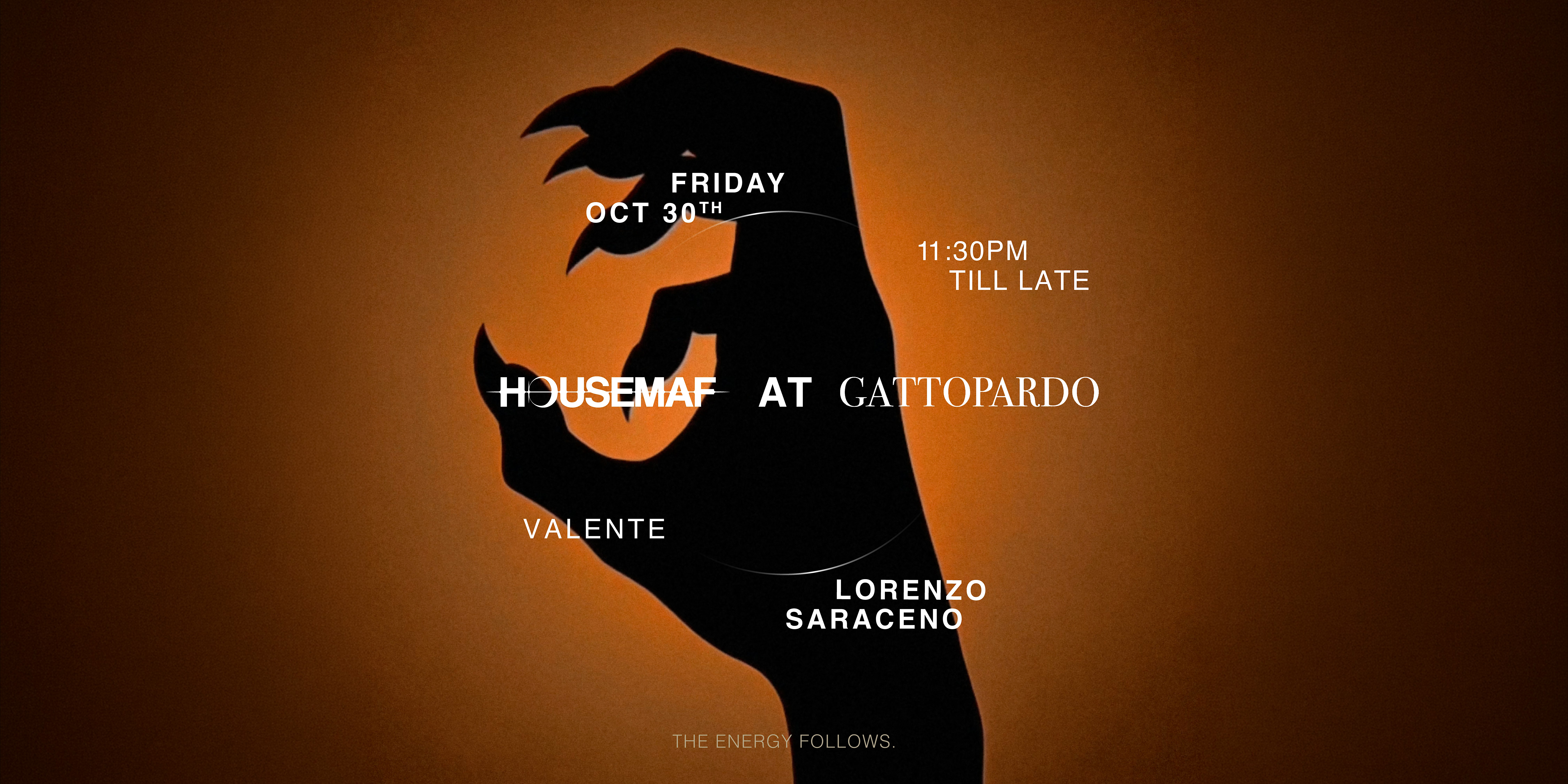 HOUSEMAF AT GATTOPARDO