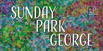 Sunday In The Park With George