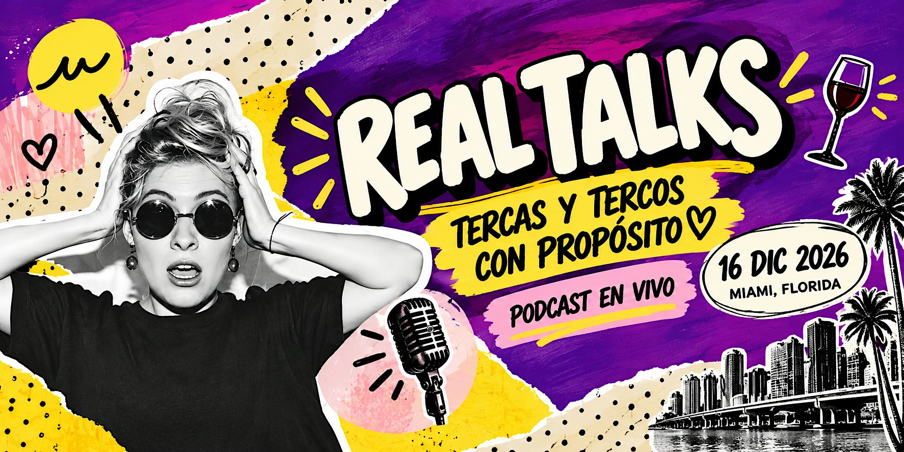 REAL TALKS: Tercas y Tercos con Propósito