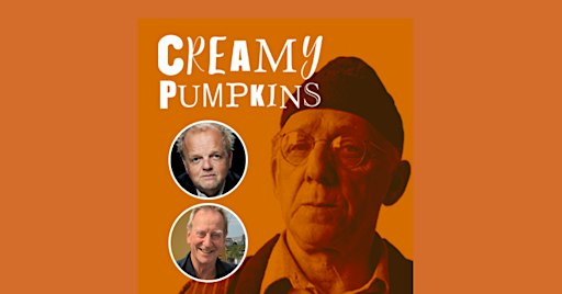 CREAMY PUMPKINS: A Celebration of Ivor Cutler