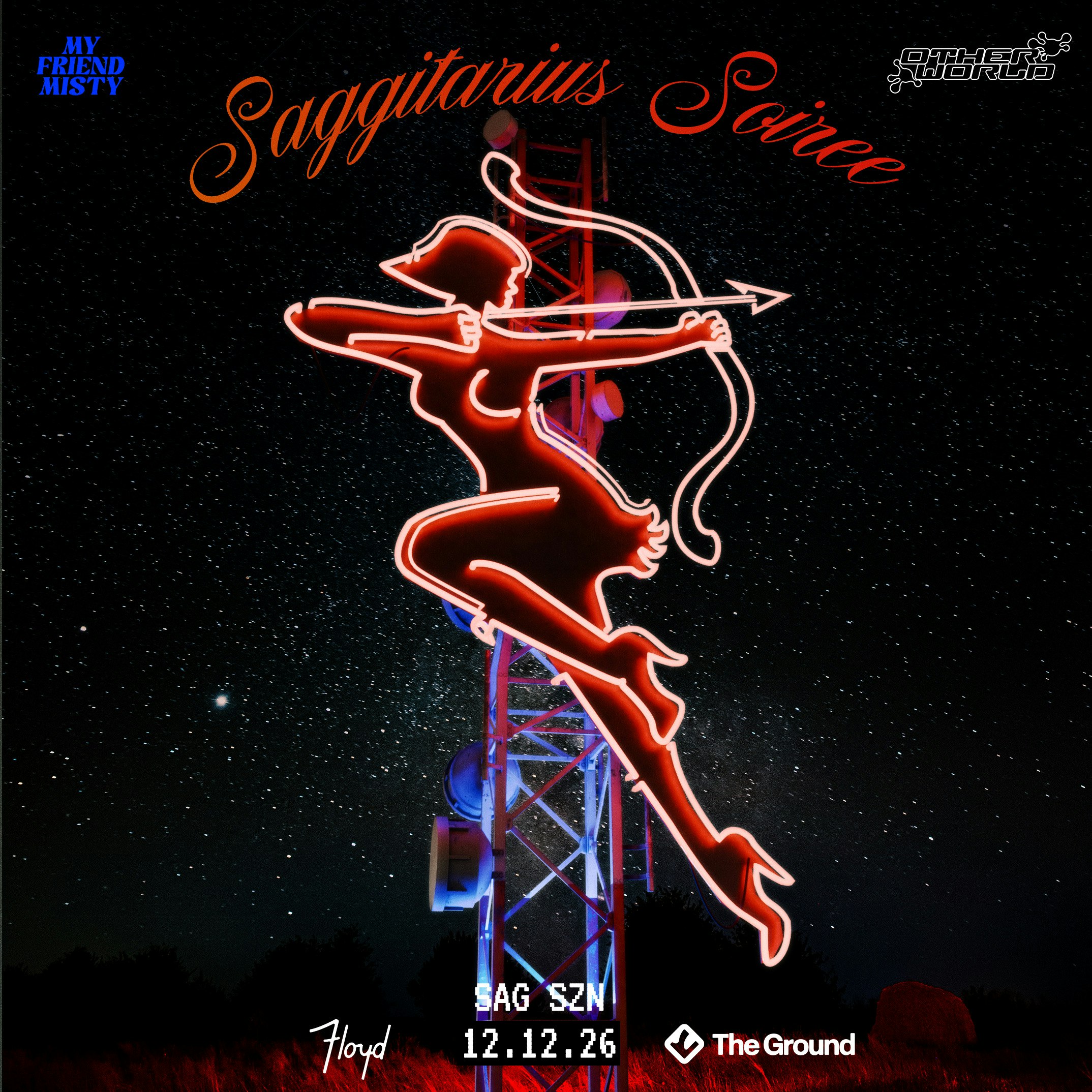 My Friend Misty x OTHERWORLD Present: Sagittarius Soiree