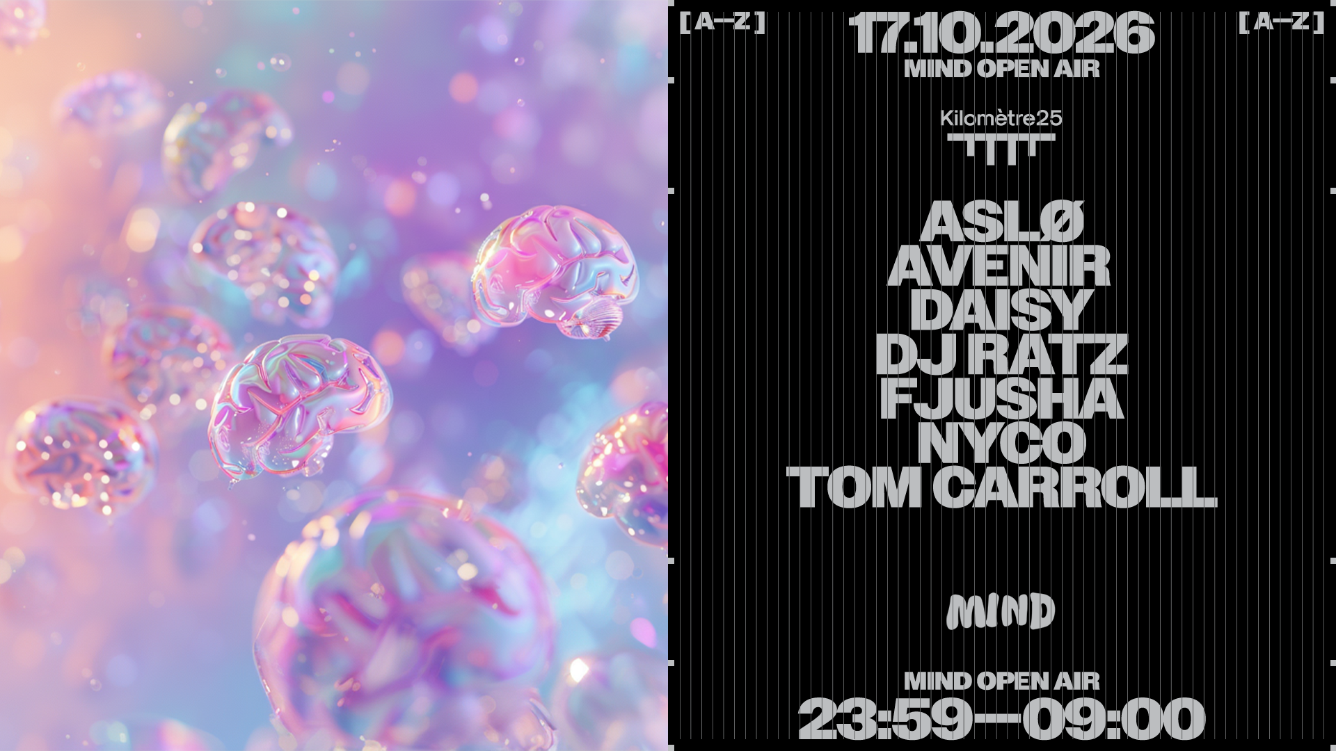 MIND: ASLØ, DAISY, FJUSHA, TOM CARROLL, NYCO, DJ RATZ