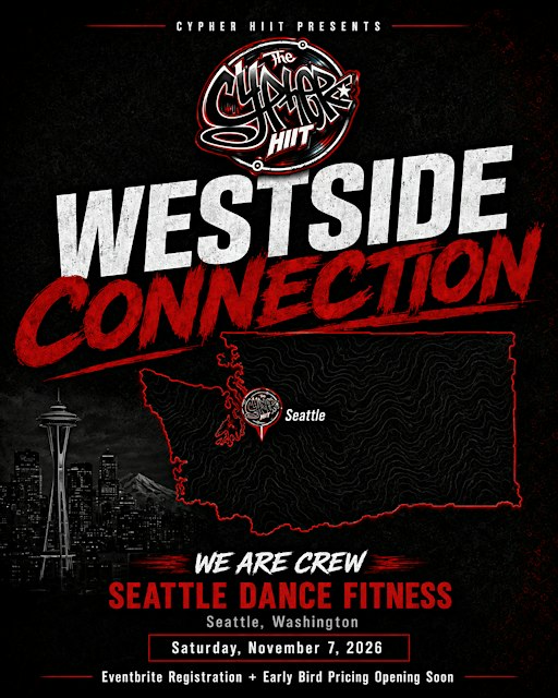 WESTSIDE CONNECTION: Seattle | Cypher HIIT Masterclass