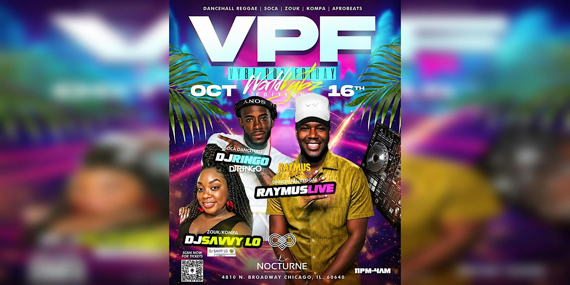 VPF: Vybz Pon A Friday – World Vybz Edition | Dancehall • Soca • Kompa •