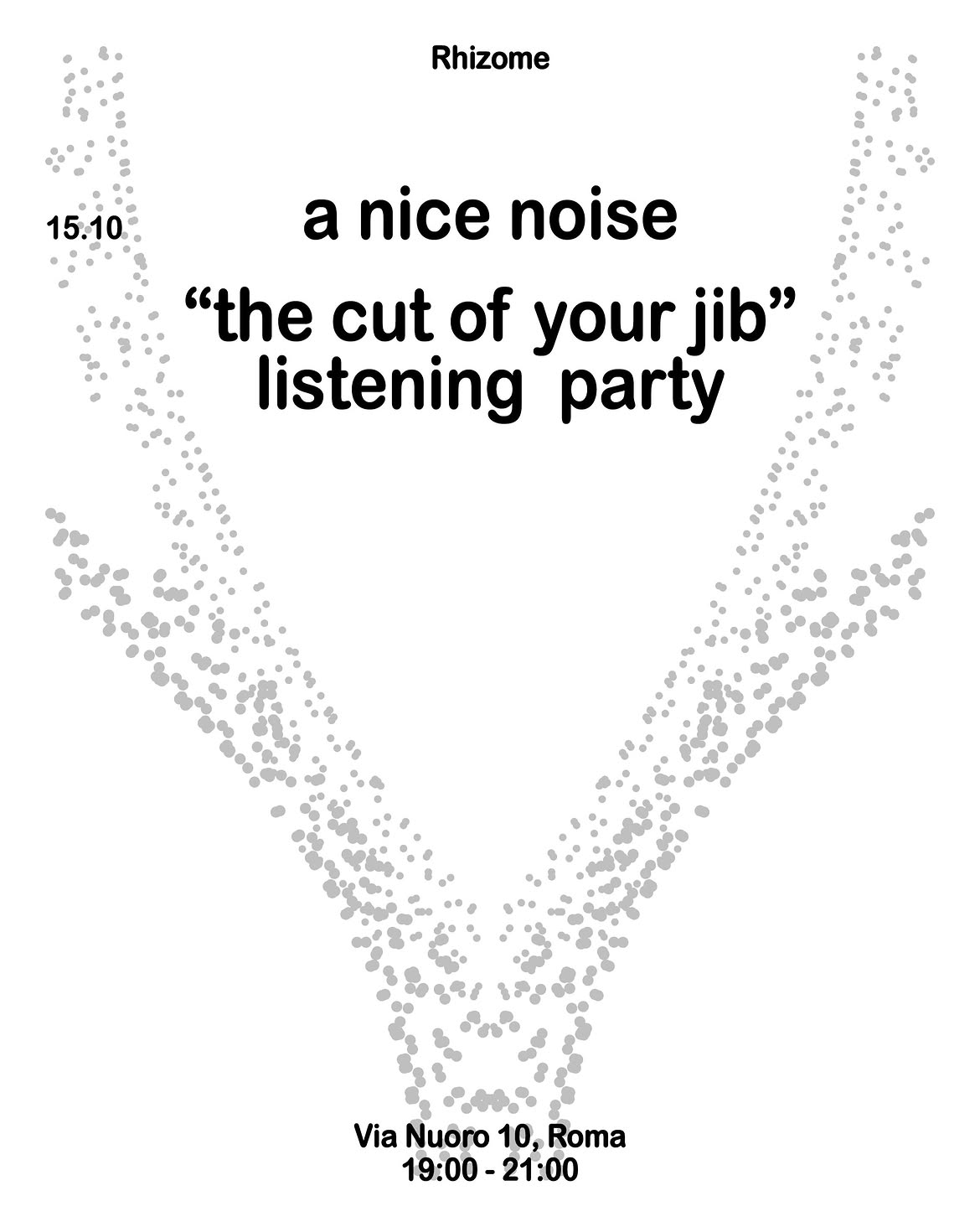 Rhizome presents: a nice noise, "the cut of your jib" | listening party