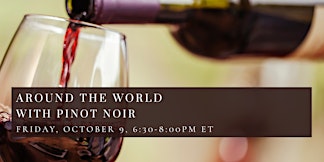 Around the World with Pinot Noir
