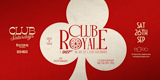 Club Saturdays @ Bond Melbourne