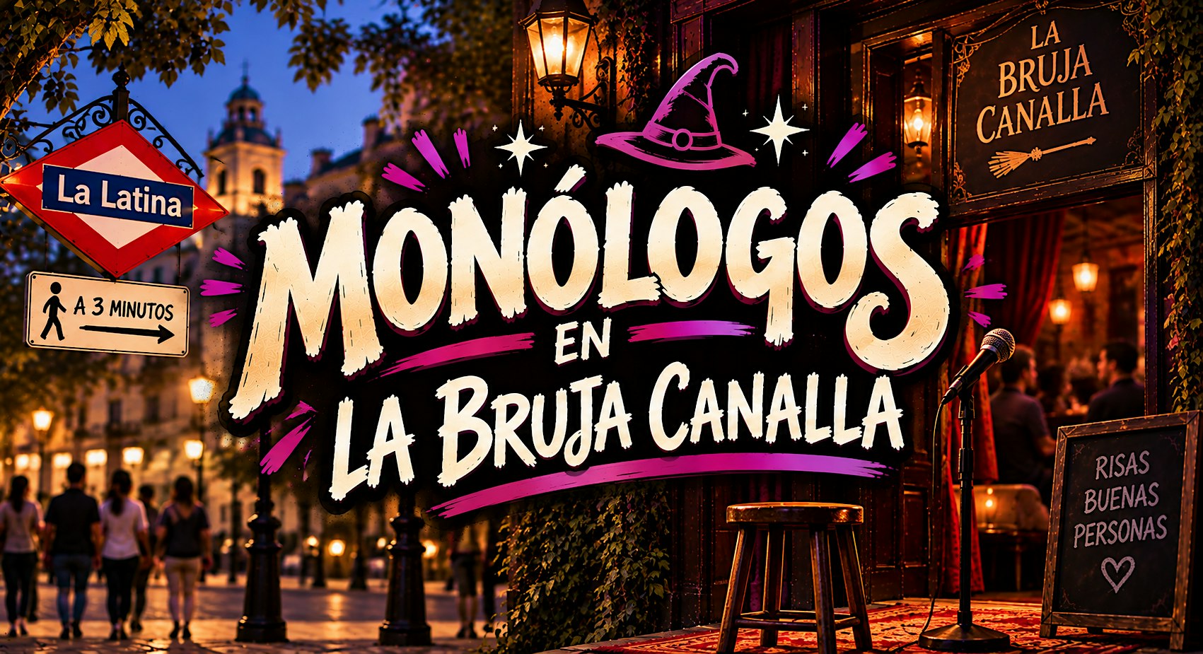 Mejores monólogos Madrid - La Bruja Canalla