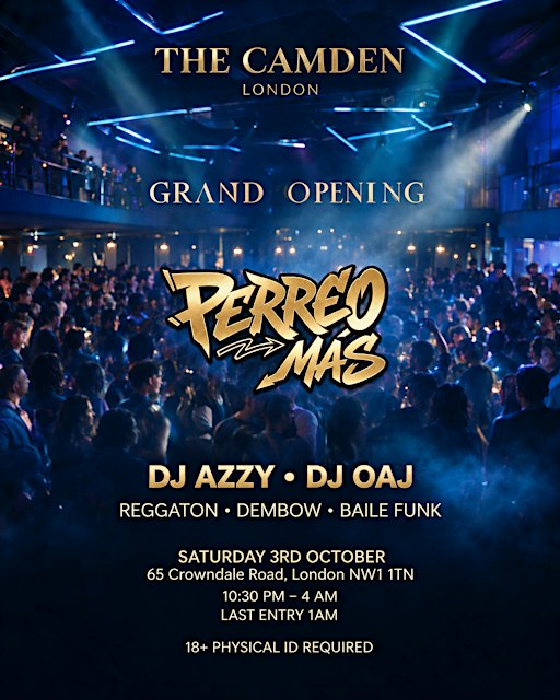 PERREO MÁS - LONDON REGGAETON PARTY @ THE CAMDEN - SAT 3RD OCTOBER '26