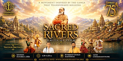 Sacred Rivers- The Musical | Chinmaya Amrit Mahotsav