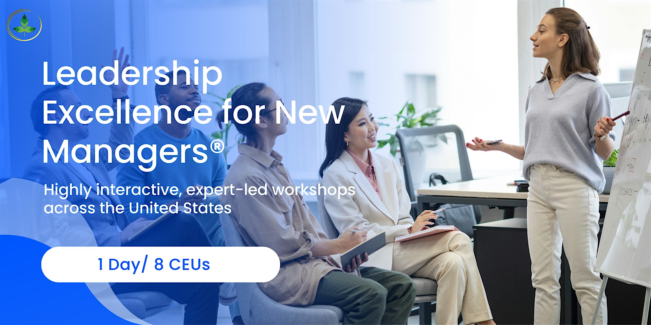 Leadership Excellence for New Managers® - 1 Day Workshop in Houston, TX