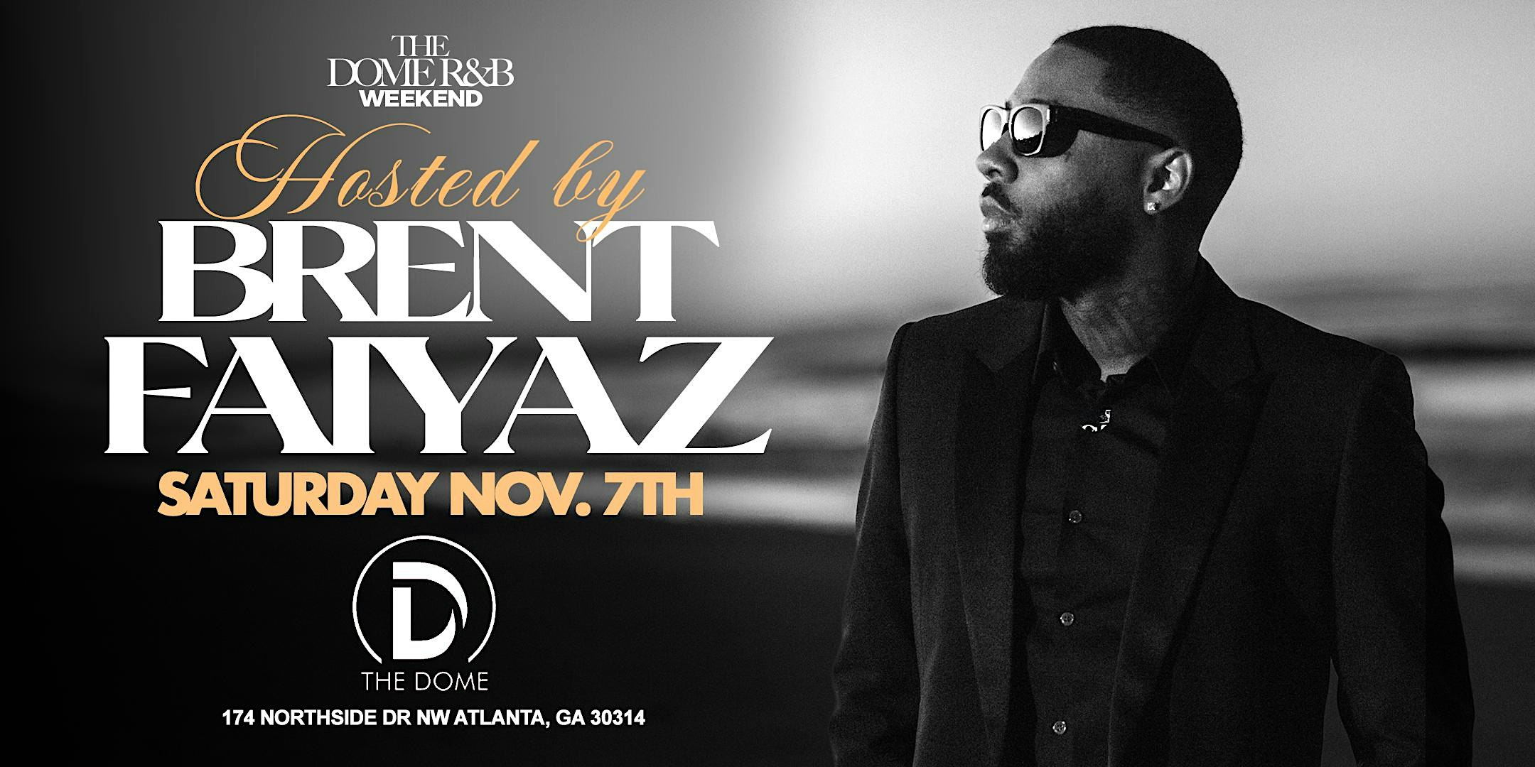 Brent Faiyaz hosts The Dome R&B Weekend Takeover