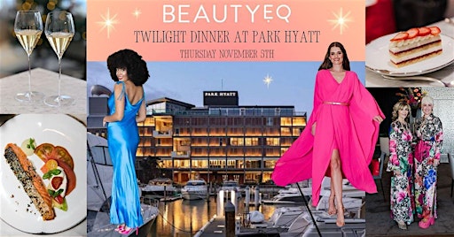 BeautyEQ Twilight Dinner in The Living Room at Park Hyatt Auckland