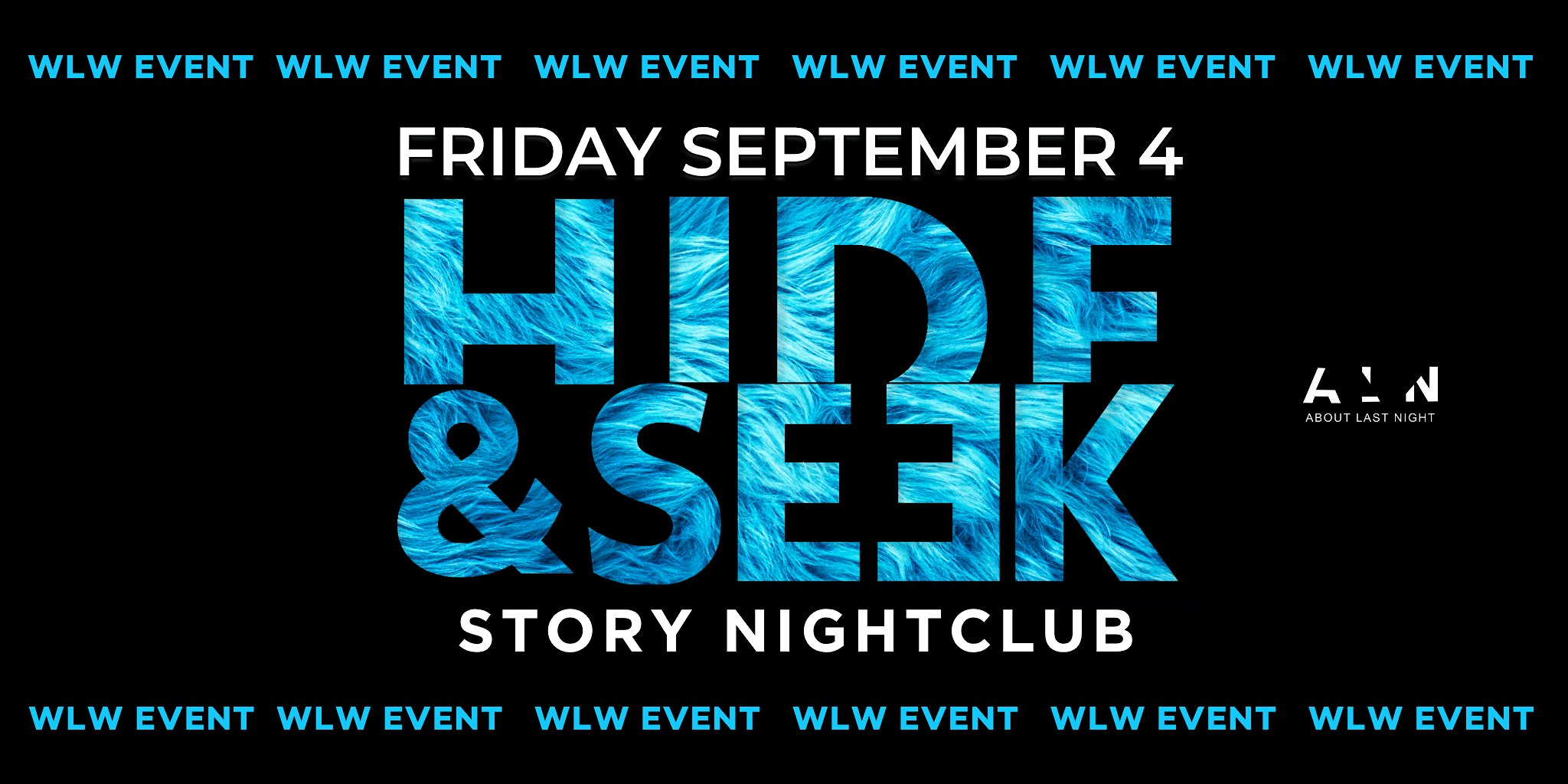 Hide & Seek x STORY Nightclub  WLW EVENT
