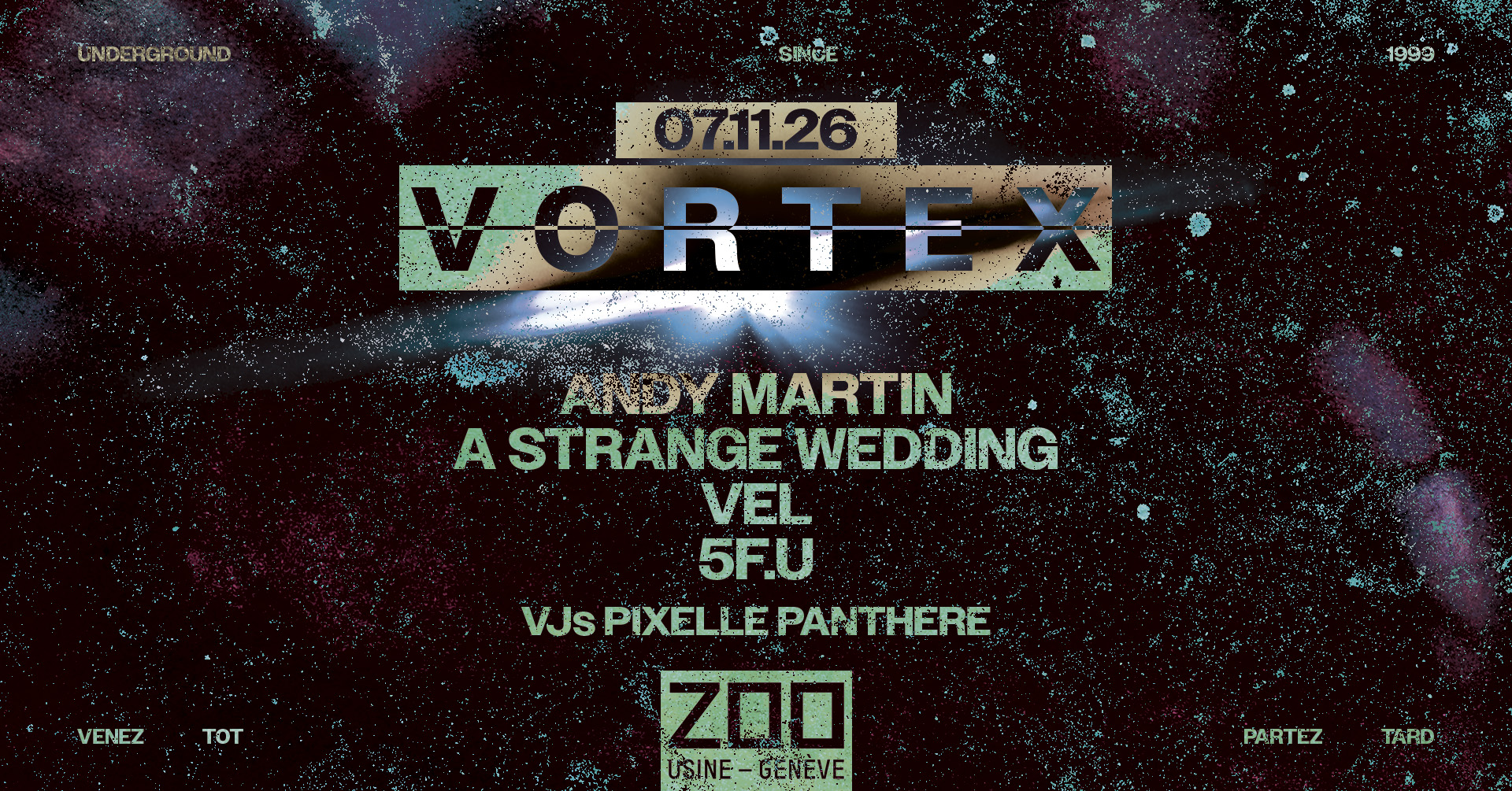 VORTEX: Andy Martin • A Strange Wedding • Vel • 5F.U [VJs Pixelle Panthere]