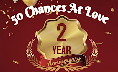 “HOUSTON” ANNIVERSARY EVENT-50 CHANCES AT LOVE SPEED DATING PARTY