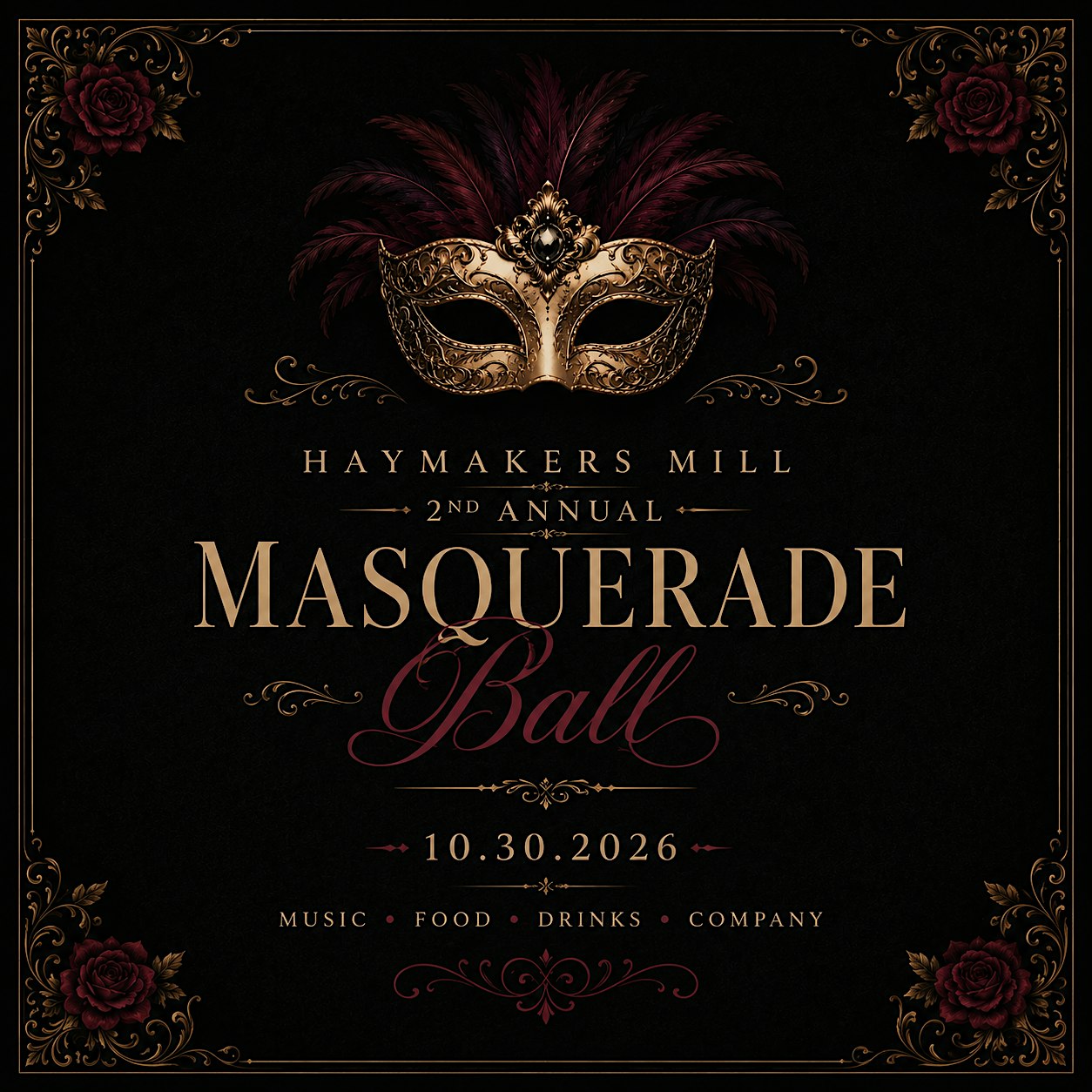 Haymaker's Mill 2nd Annual Masquerade Ball