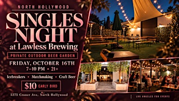 The North Hollywood Singles Party | Private Outdoor Beer Garden | 21+