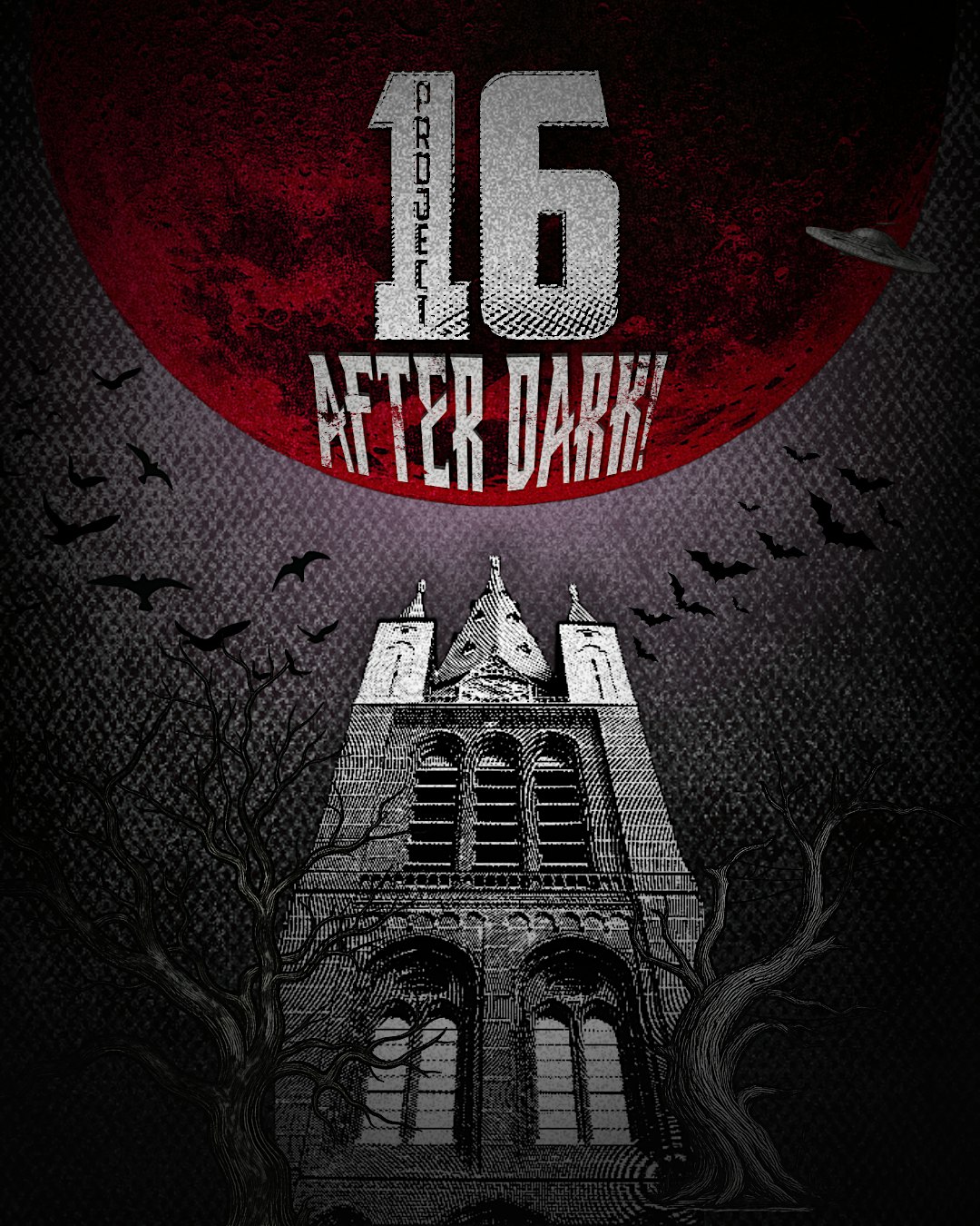 Project 16: After Dark!