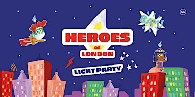 Heroes of London Light Party