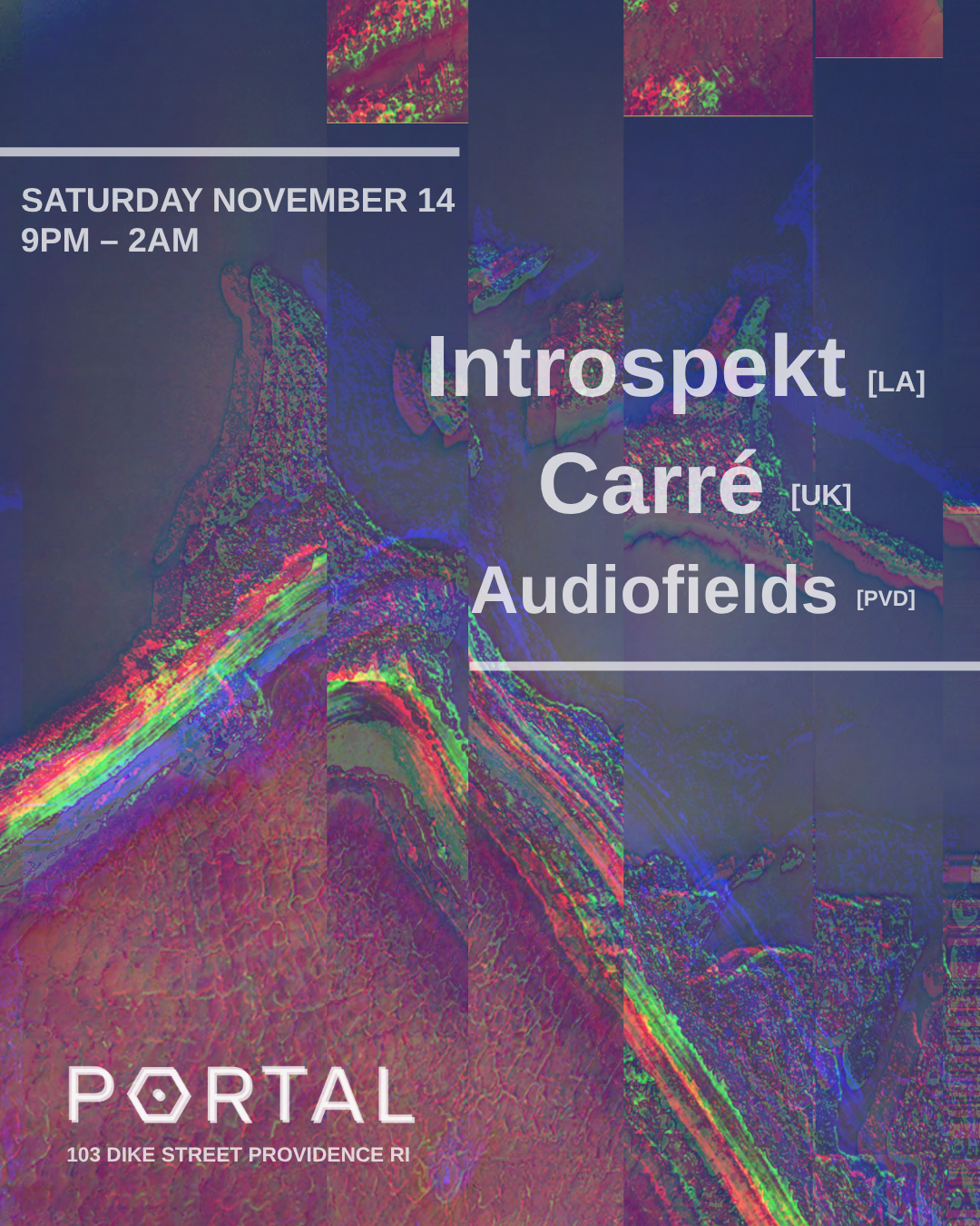 P0RTAL Opening: Introspekt, Carré, Audiofields