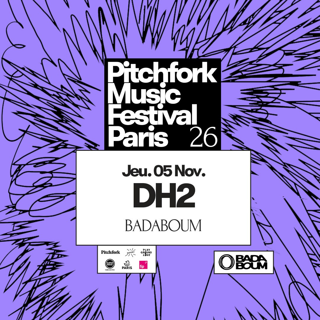 DH2 — Pitchfork Music Festival Paris 2026