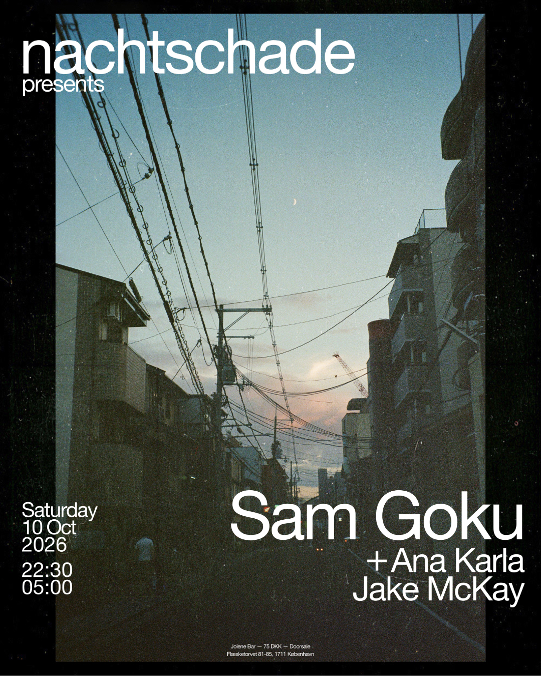 nachtschade presents Sam Goku, Ana Karla, Jake McKay