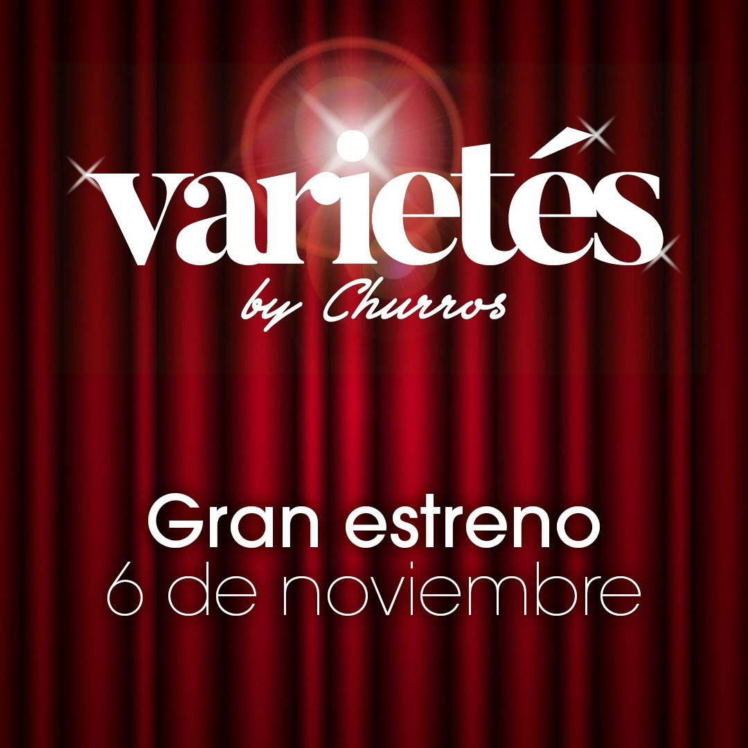 Varietés by Churros - Gran Opening