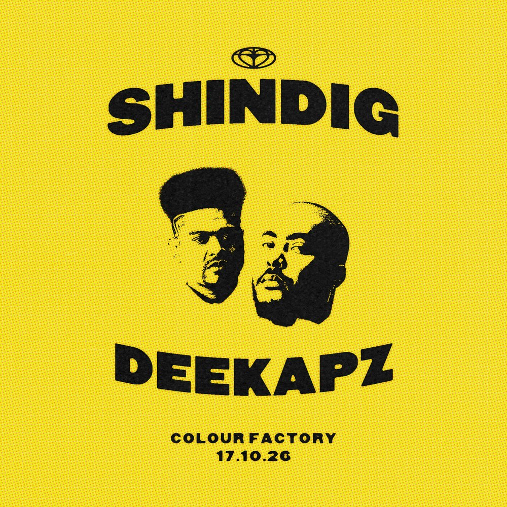 SHINDIG NIGHTS w/ Deekapz