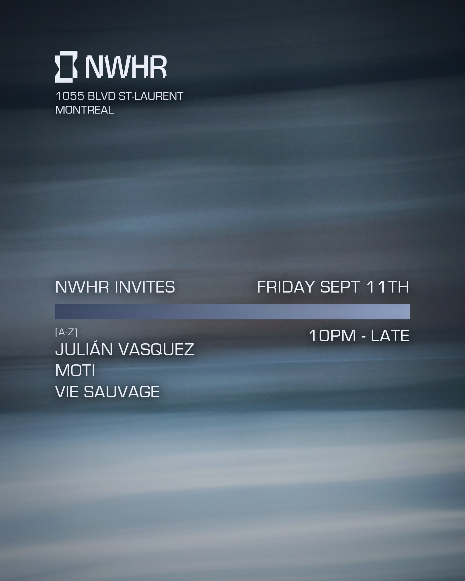 NWHR invites Moti // Vie Vausage // Julian Vasquez