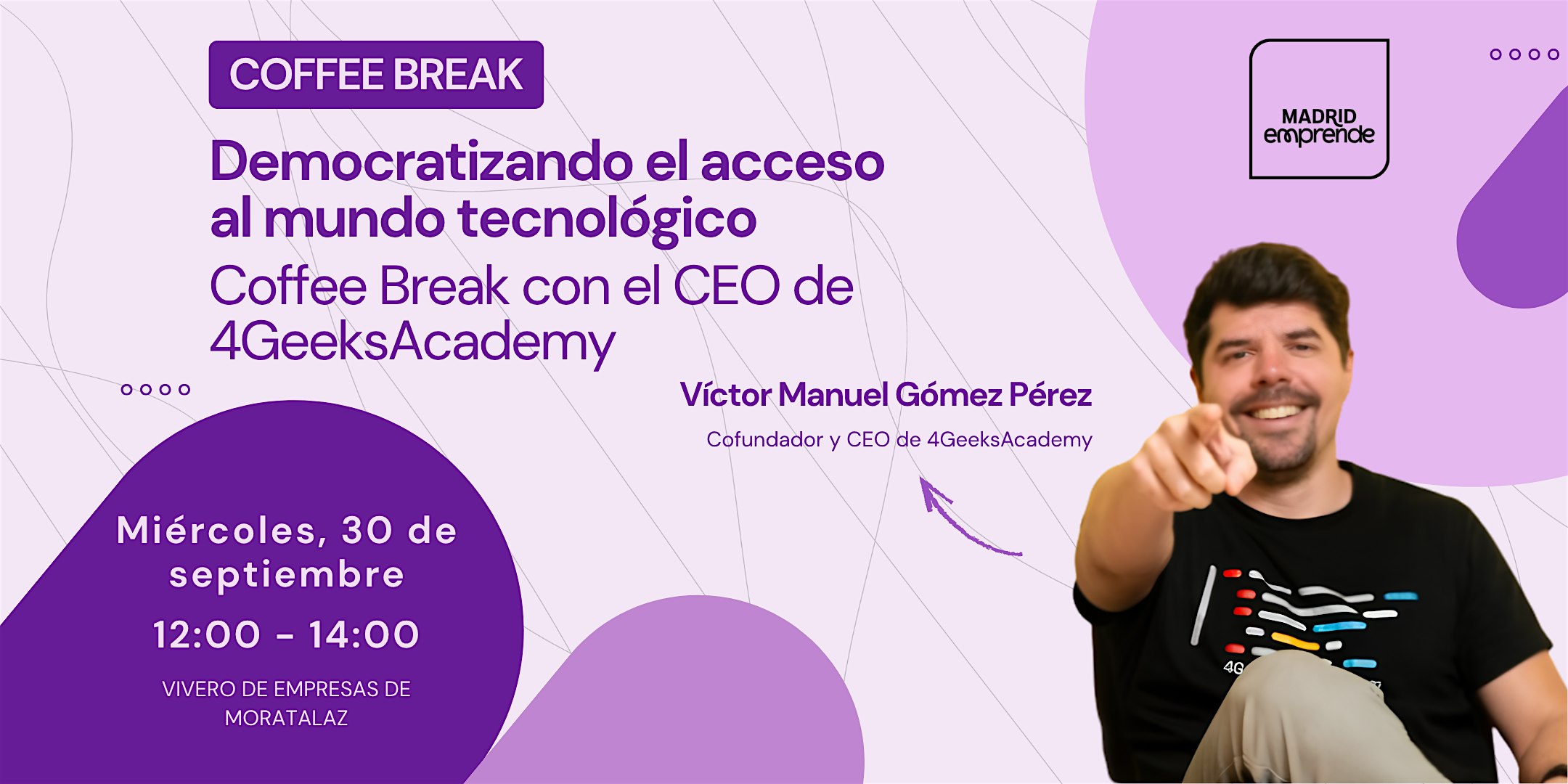 Coffee Break en Madrid con Víctor Gómez , CEO de 4GeeksAcademy